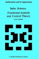 Functional Analysis and Control Theory: Linear Systems 9048184231 Book Cover