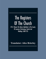 The Registers Of The Church Of St. Thomas The Martyr Upholland, In The County Of Lancaster Christenings, Burials And Weddings 1600-1735 9354305393 Book Cover