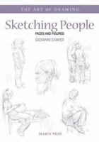 Sketching People: Faces and Figures 1844486834 Book Cover