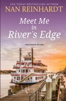 Meet Me in River's Edge (The Weaver Sisters) 195998876X Book Cover