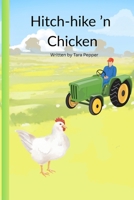 Hitch-hike 'n Chicken B0H26RFJ9N Book Cover