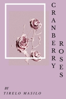 cranberry roses 0359338909 Book Cover