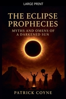 The Eclipse Prophecies B0G2TQJTRR Book Cover