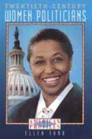 Twentieth-Century Women Politicians (American Profiles) 0816037582 Book Cover
