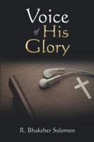 Voice of His Glory 1546282041 Book Cover