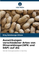 Auswirkungen verschiedener Arten von Mineraldünger(NPK und DAP) auf die: Fall der Erdnussproduktion in Süd-Kivu 6206004422 Book Cover