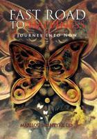 Fast Road to Happiness 0983365083 Book Cover