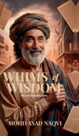 Whims of Wisdom: The Life of Bahlol Dana B0FCYX1W2F Book Cover
