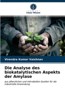 Die Analyse des biokatalytischen Aspekts der Amylase 6200851018 Book Cover