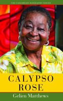 Calypso Rose (Caribbean Biography Series) 9766580316 Book Cover