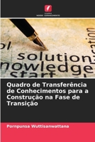 Quadro de Transferência de Conhecimentos para a Construção na Fase de Transição (Portuguese Edition) 620820142X Book Cover