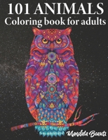 101 animals coloring book for adults: Stress reducing mandala animal motifs - US Letter Size - Ideal colouring book for stress management and relaxation - World of Animals B08C4FTJDQ Book Cover