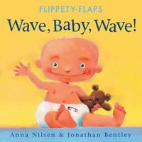Wave Baby Wave! 1877003468 Book Cover