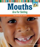 Mouths Are for Smiling: The Sense of Taste 1617831999 Book Cover