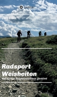 Radsportler Weisheiten: mit einem Augenzwinkern gereimt 3347257464 Book Cover