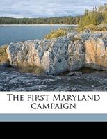 The first Maryland campaign 1149918144 Book Cover