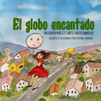 El globo encantado: Un cuento mágico sobre el medio ambiente B0BW2WR5VM Book Cover