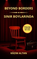 Beyond Borders - Sinir Boylarinda 1913961397 Book Cover