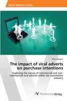 The Impact of Viral Adverts on Purchase Intentions 3639473701 Book Cover