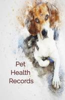 Pet Health Records: Dog Vaccination Record Book, Dog Immunization Log, Shots Record Card, Puppy Vaccine Book, Vaccine Book Record, Dogs Medical ... - Perfect Gift for Dog Owners and Lovers 1796208124 Book Cover