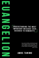 Euangelion: The most important message ever decoded in human B09BT895PP Book Cover