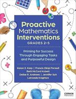 Proactive Mathematics Interventions, Grades 2-5: Priming for Success Through Engaging Tasks and Purposeful Design (Corwin Mathematics) 1071973673 Book Cover