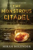 The Monstrous Citadel 1250169291 Book Cover