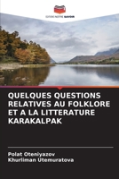Quelques Questions Relatives Au Folklore Et a la Litterature Karakalpak 6206980030 Book Cover