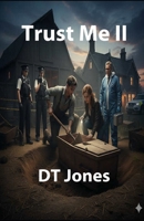 Trust Me II 1523686324 Book Cover