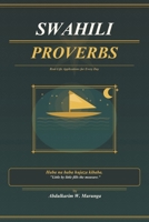Swahili Proverbs: A real-Life Applications for Every Day B0GTPXKM3T Book Cover