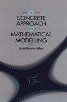 A Concrete Approach to Mathematical Modelling 0201129108 Book Cover