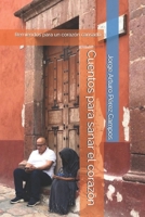 Cuentos para sanar el corazón: Remiendos para un corazón cansado (Spanish Edition) B0FH35YL9Q Book Cover