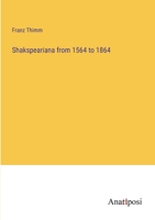 Shakspeariana from 1564 to 1864 3382172046 Book Cover