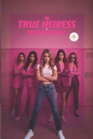 True Heiress Vs Fake Queen Bee B0GG48N231 Book Cover