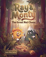 Ray & Monty: The Great Nut Chase B0GRM6L4JN Book Cover