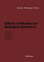 Effects of Nicotine on Biological Systems II (Advances in Pharmacological Sciences) 3034874472 Book Cover