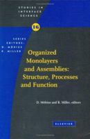 Organized Monolayers and Assemblies: Structure, Processes and Function (Studies in Interface Science) 044451256X Book Cover