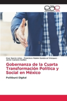 Gobernanza de la Cuarta Transformación Política y Social en México (Spanish Edition) 6139407710 Book Cover