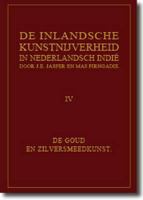 de Inlandsche Kunstnijverheid in Nederlands Indie - Deel IV: de Goud- En Zilversmeedkunst 9088900426 Book Cover