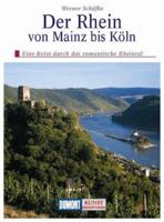 Der Rhein von Mainz bis Koln: Eine Reise durch das Rheintal : Geschichte, Kunst und Landschaft (DuMont Kunst-Reisefuhrer) 3770147995 Book Cover