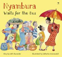 Nyambura Waits For The Bus 1431425214 Book Cover