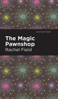 The Magic Pawnshop: A New Years Eve Fantasy (Mint Editions (the Children's Library)) B0CRKKD754 Book Cover