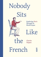 Nobody Sits Like the French 9460583792 Book Cover