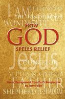 How God Spells Relief: Stress Management from God's Perspective 1615070230 Book Cover
