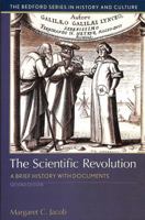 The Scientific Revolution: A Brief History with Documents 0312653492 Book Cover