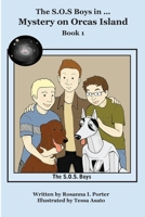 The S.O.S. Boys in ... Mystery on Orcas Island 0982553056 Book Cover