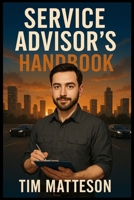 Service Advisor's Handbook B0FCYPGQRY Book Cover