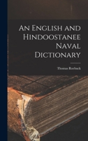 An English and Hindoostanee Naval Dictionary 1018041907 Book Cover