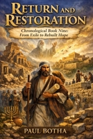 Return & Restoration: The Restoration of Temple, Covenant, and City B0H516L6R4 Book Cover