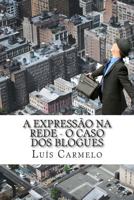 A Express�o Na Rede - O Caso DOS Blogues 1499682700 Book Cover